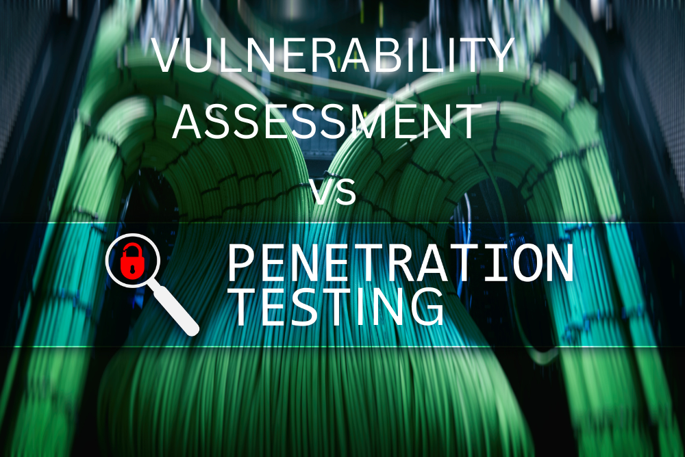 Vulnerability Assessment vs Penetration Testing in Cyber Defense